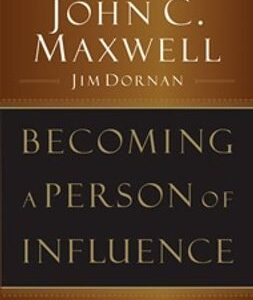 John Maxwell - Becoming a Person of Influence