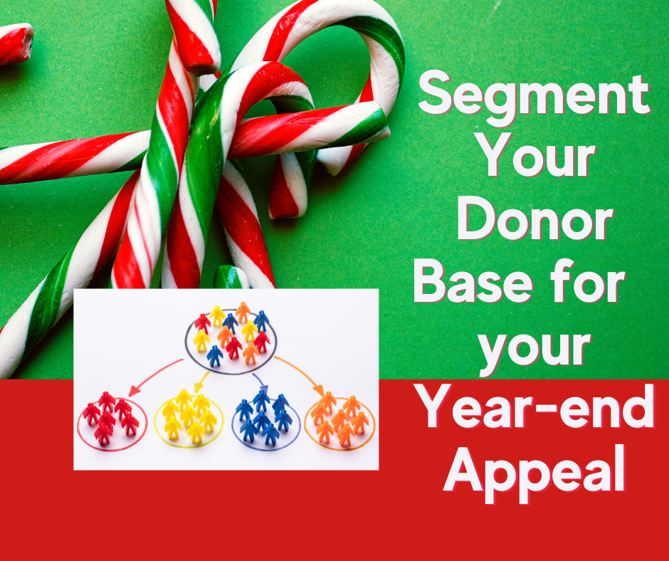 Read more about the article Segment Your Donor Base for Your End of Year Appeal